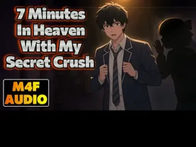 [M4F] 7 Minutes In Heaven With My Secret Crush [College Students] [House Party Ambiance] [Erotic Audio] [ASMR] [Deep Voice] [Soothing / Calming]